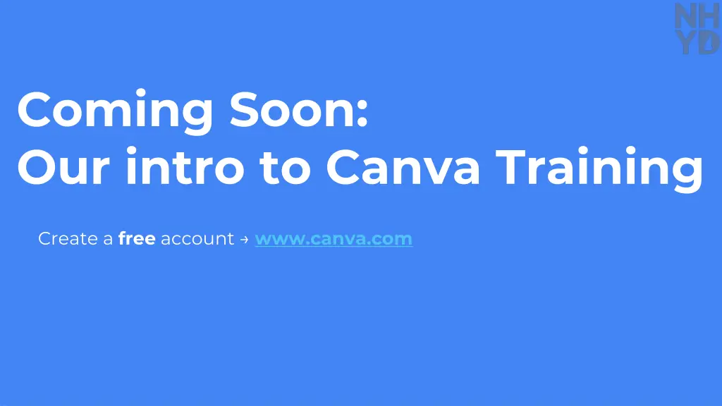 coming soon our intro to canva training