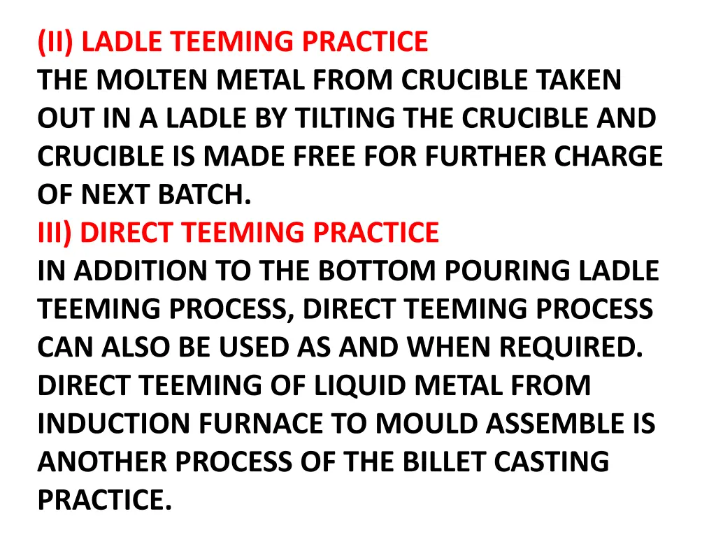 ii ladle teeming practice the molten metal from