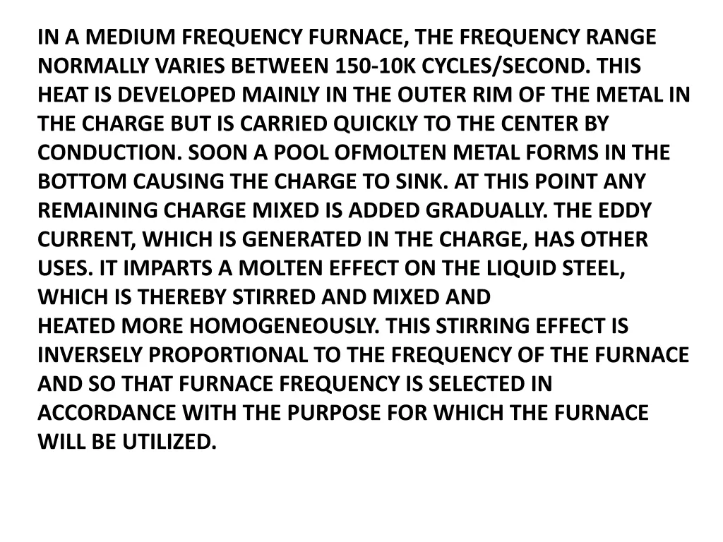 in a medium frequency furnace the frequency range