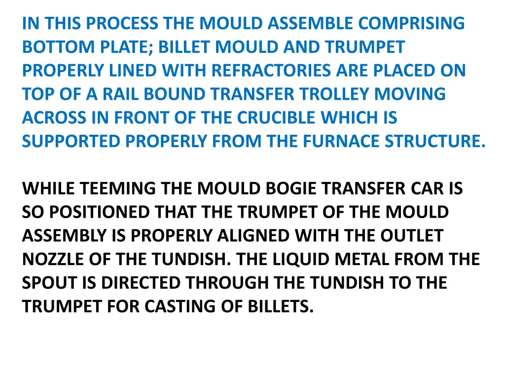 in this process the mould assemble comprising