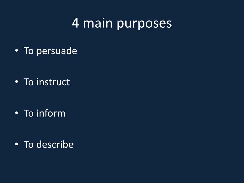 4 main purposes