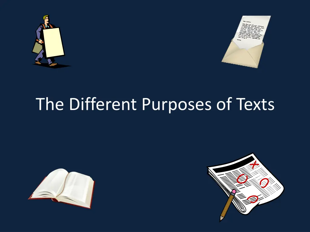 the different purposes of texts