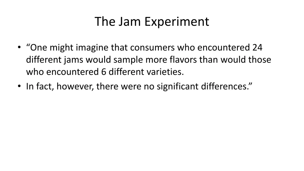 the jam experiment 3