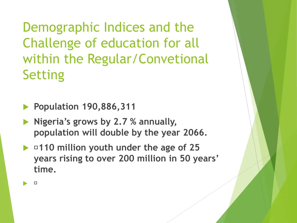 demographic indices and the challenge