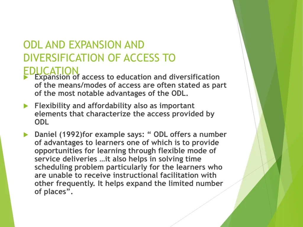 odl and expansion and diversification of access