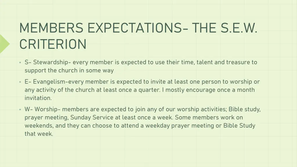 members expectations the s e w criterion