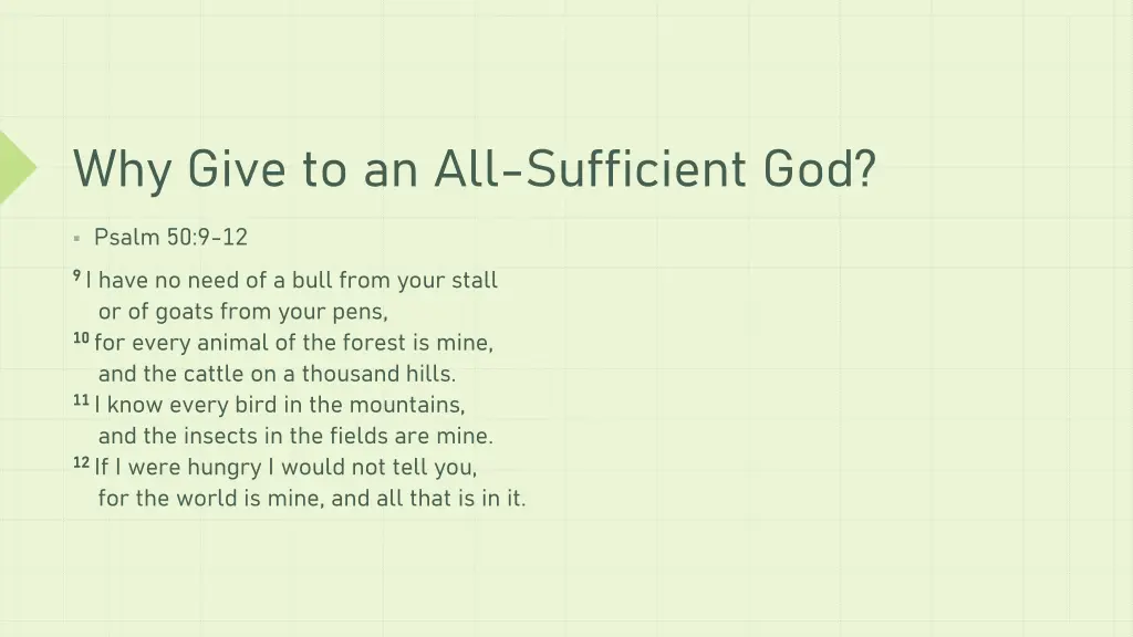 why give to an all sufficient god