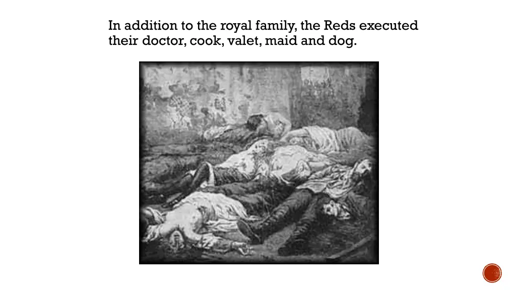 in addition to the royal family the reds executed