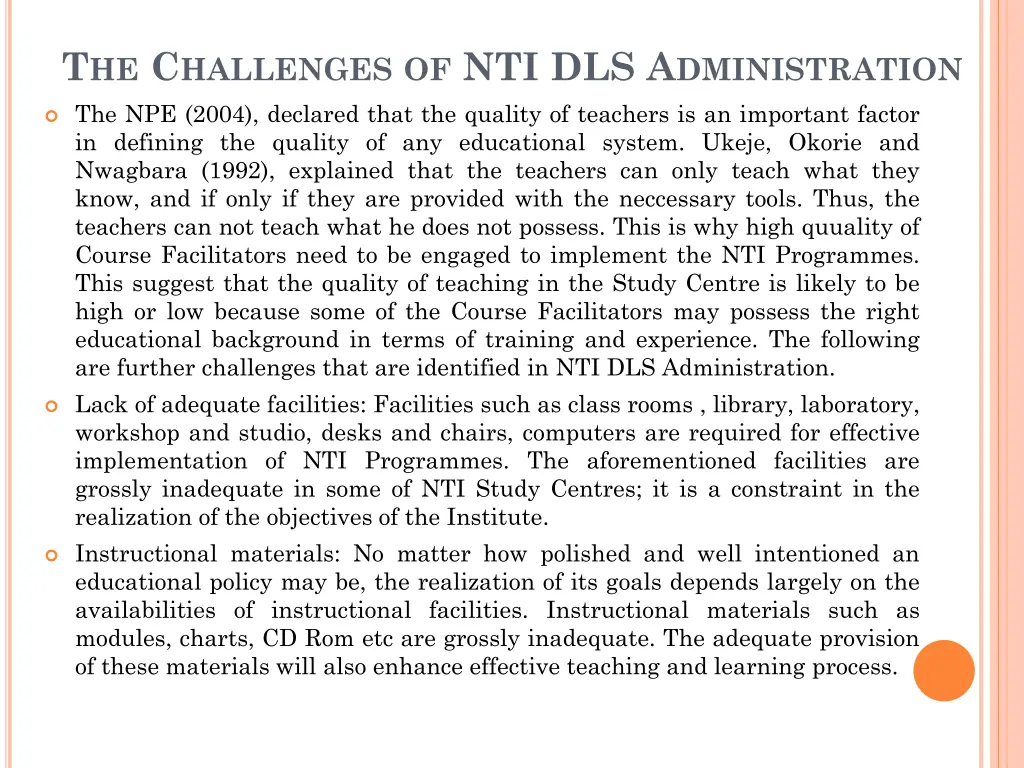 t he c hallenges of nti dls a dministration