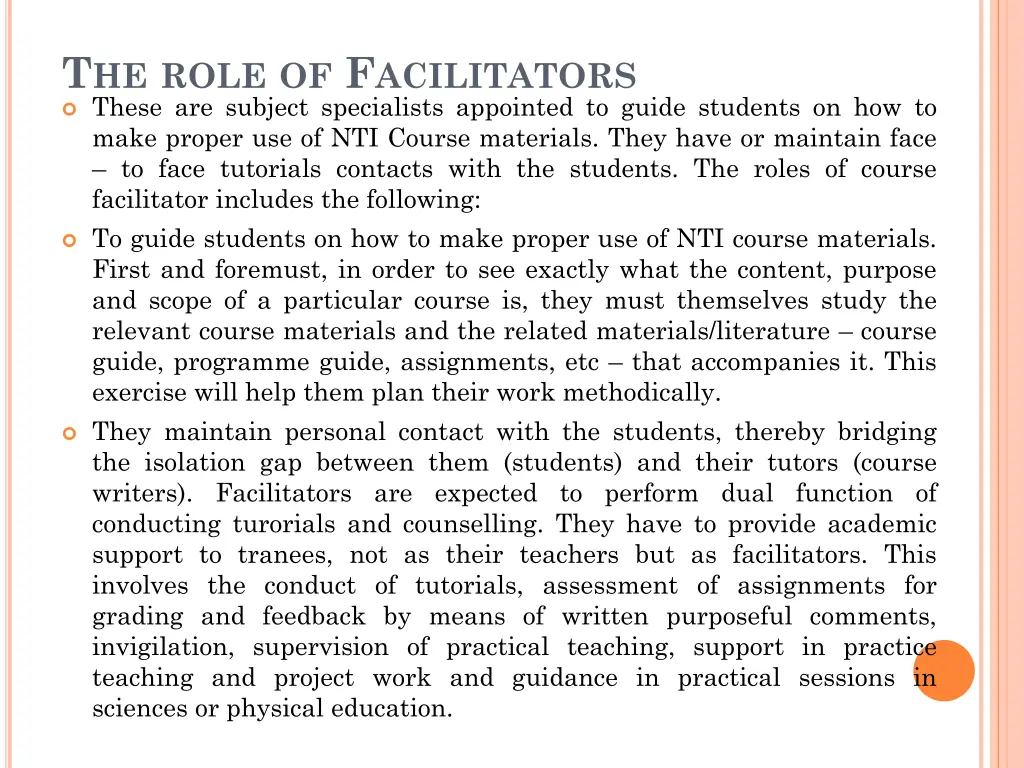 t he role of f acilitators these are subject