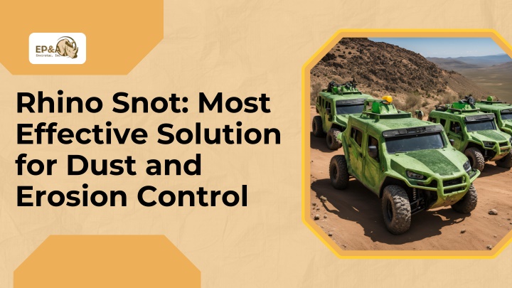 rhino snot most effective solution for dust