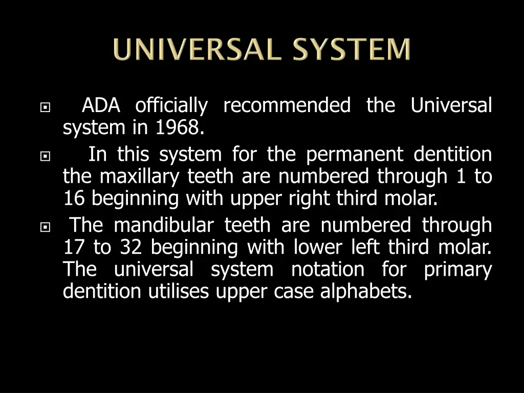 ada officially recommended the universal system