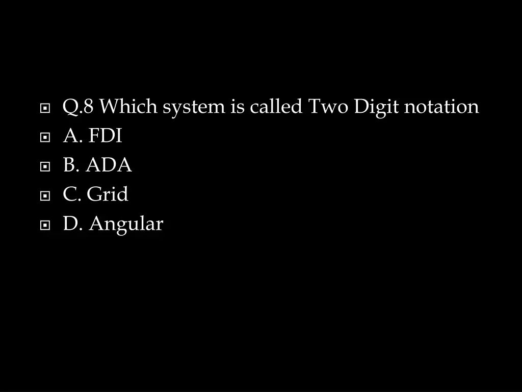 q 8 which system is called two digit notation