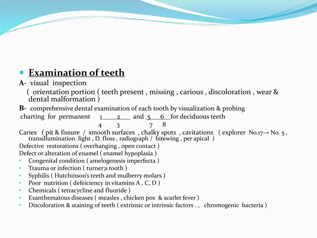 examination of teeth a visual inspection