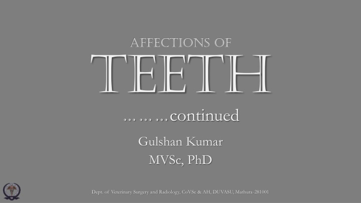 affections of teeth continued