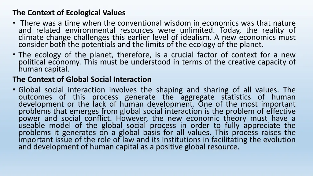 the context of ecological values there was a time