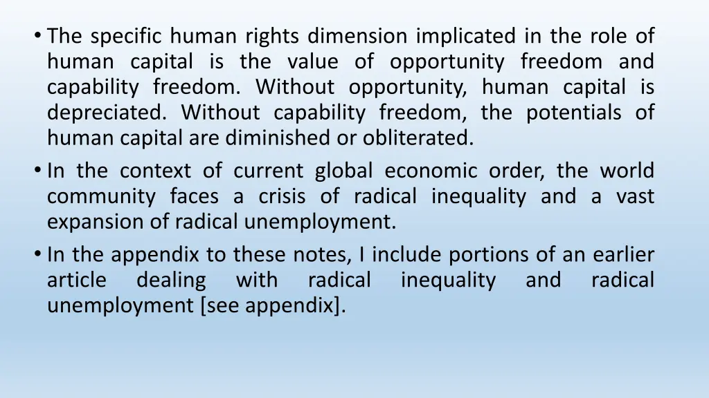 the specific human rights dimension implicated