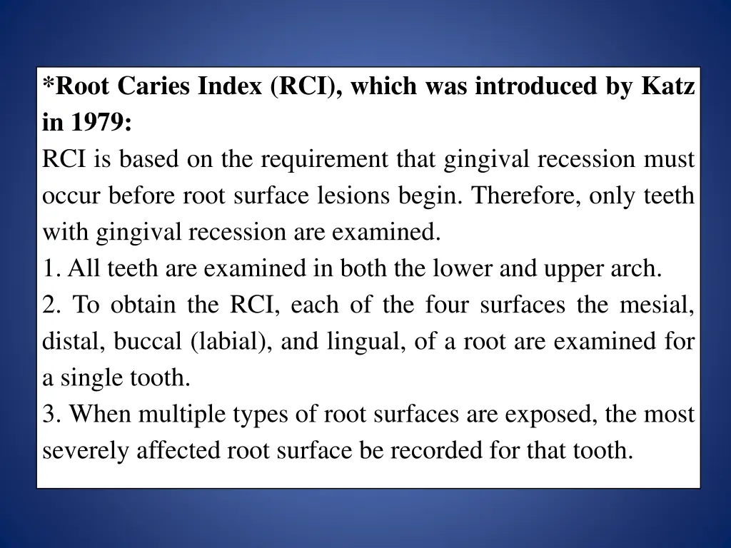 root caries index rci which was introduced