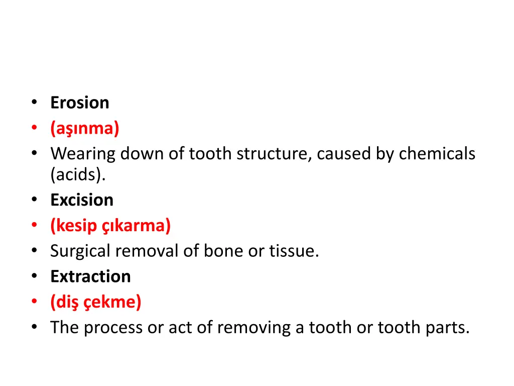 erosion a nma wearing down of tooth structure