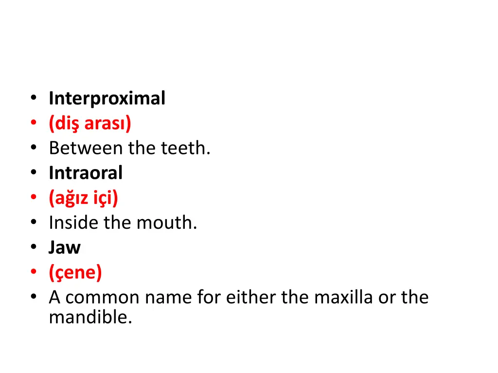 interproximal di aras between the teeth intraoral