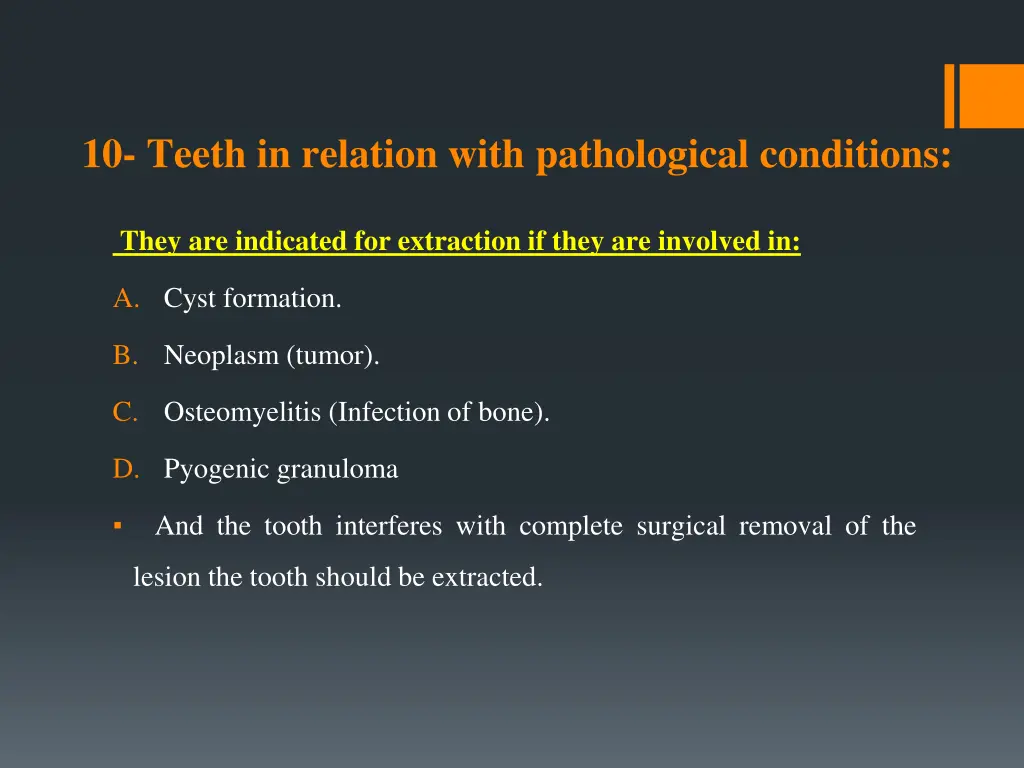 10 teeth in relation with pathological conditions