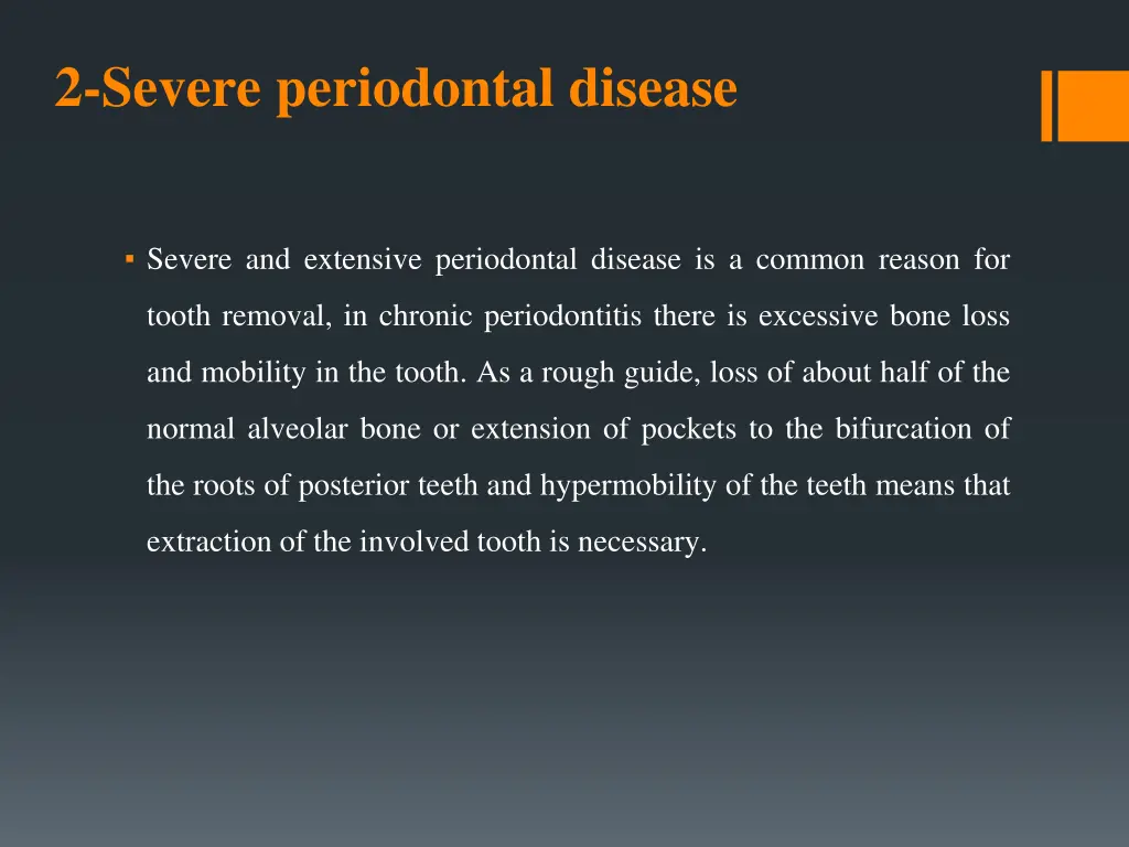 2 severe periodontal disease