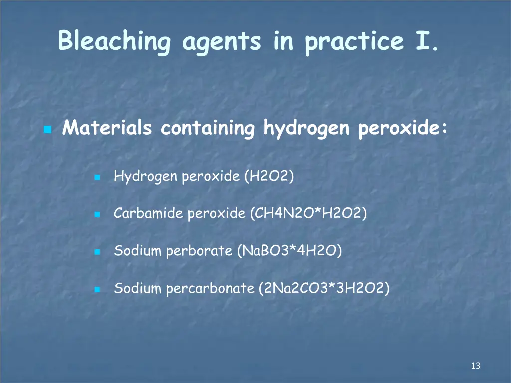 bleaching agents in practice i