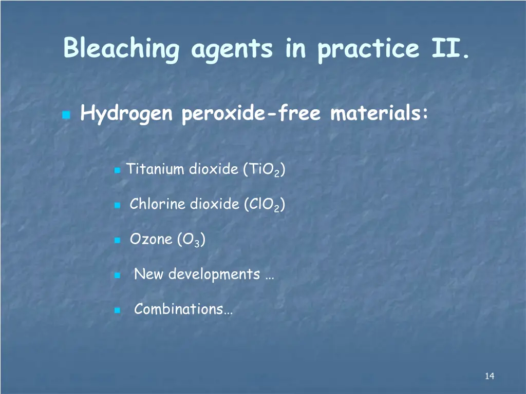 bleaching agents in practice ii