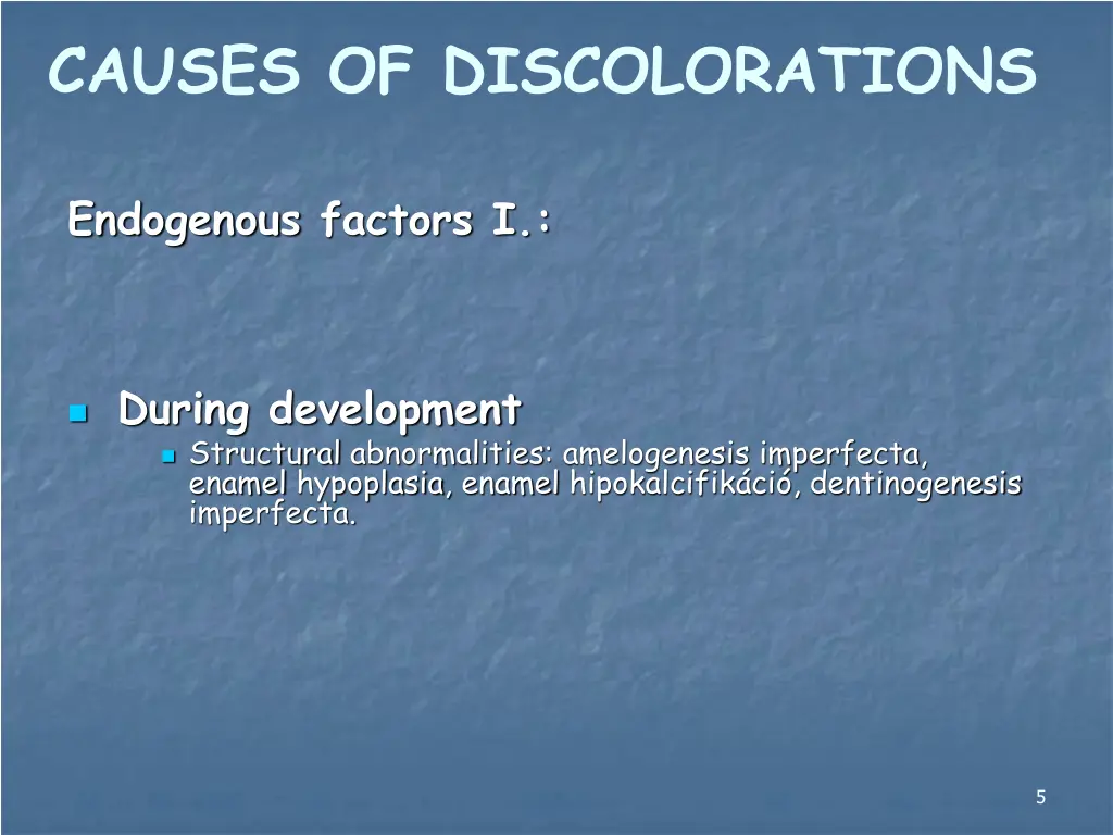 causes of discolorations