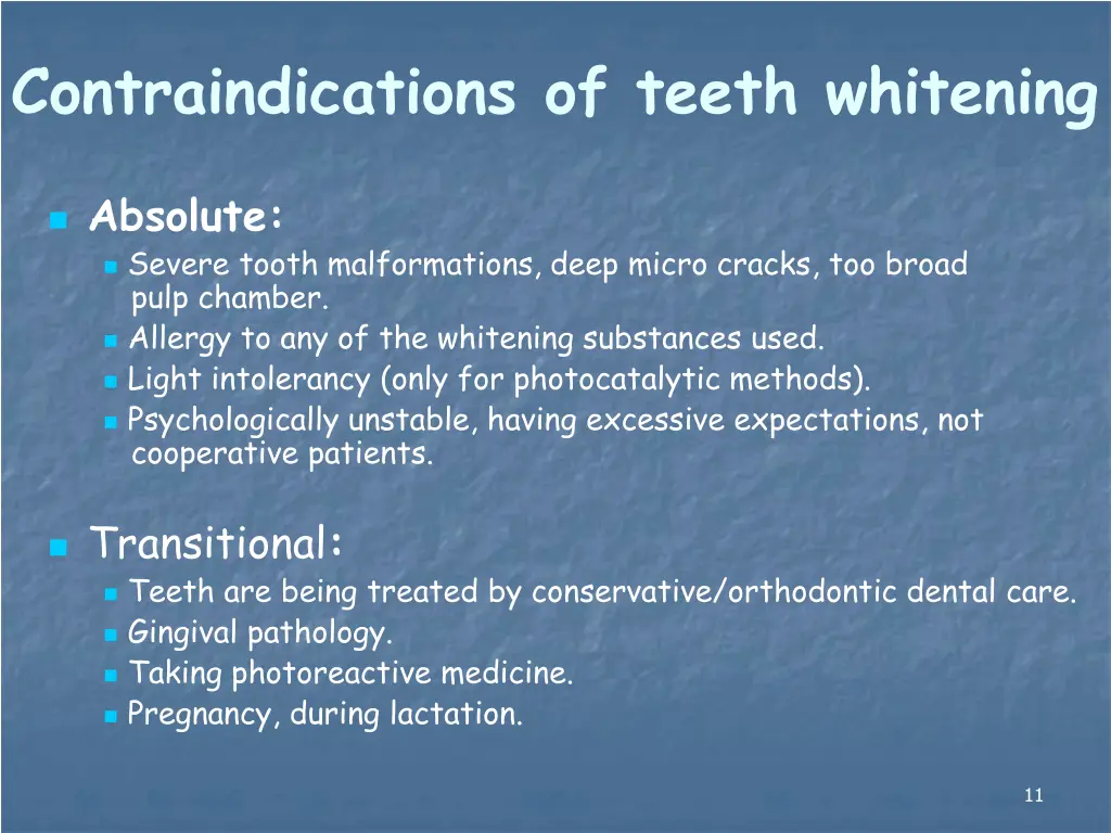 contraindications of teeth whitening