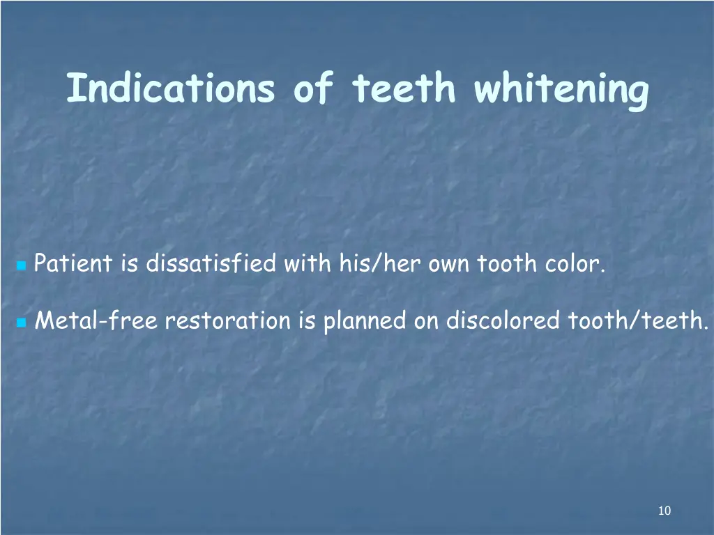 indications of teeth whitening