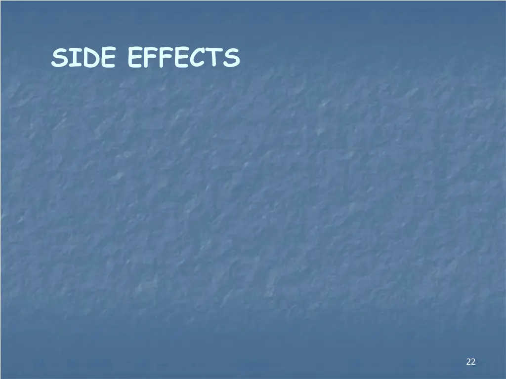 side effects