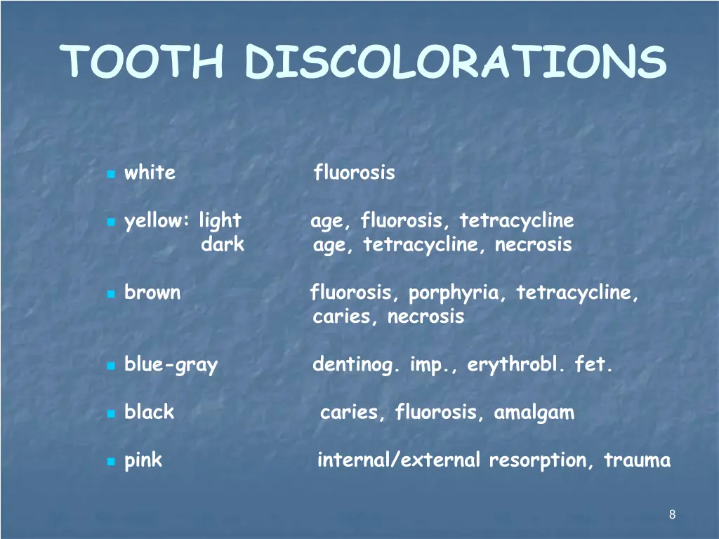 tooth discolorations