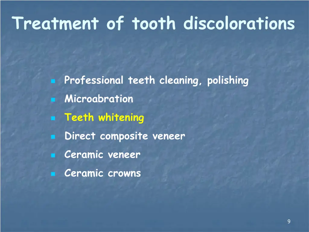 treatment of tooth discolorations