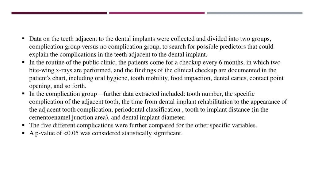 data on the teeth adjacent to the dental implants