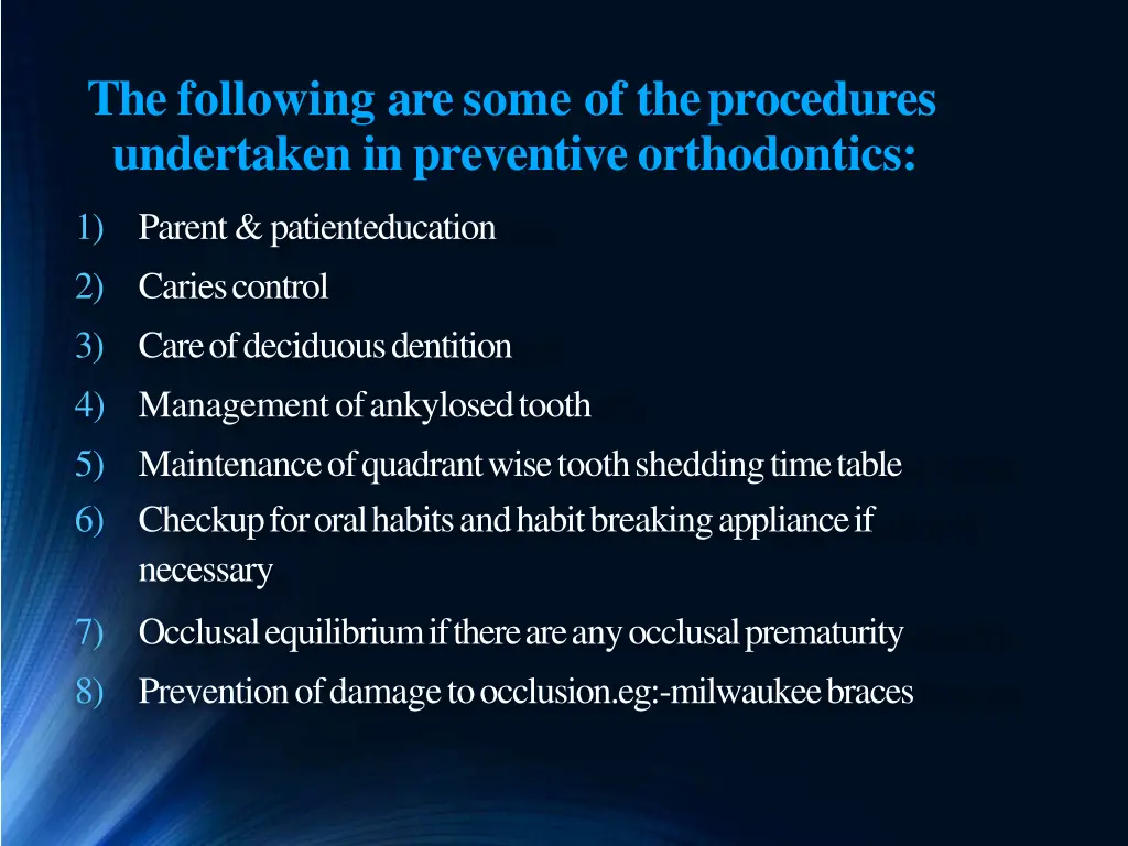 the following are some of theprocedures