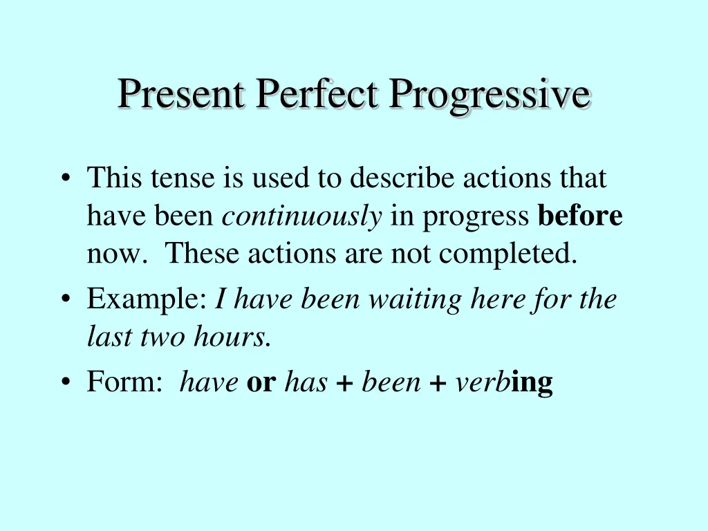 present perfect progressive