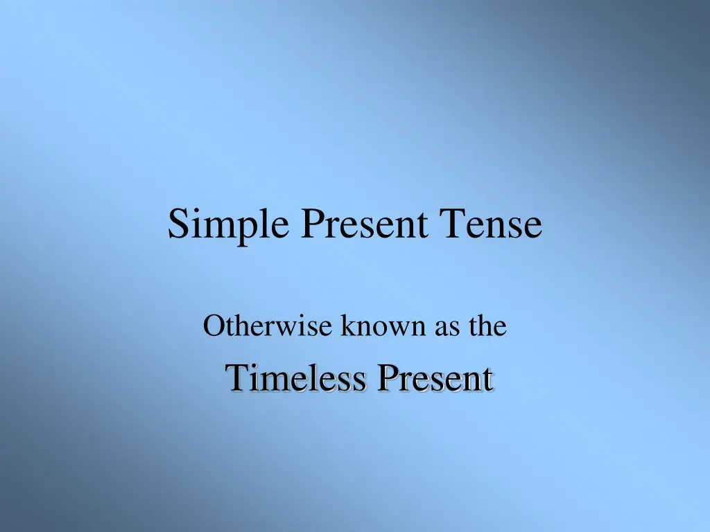 simple present tense