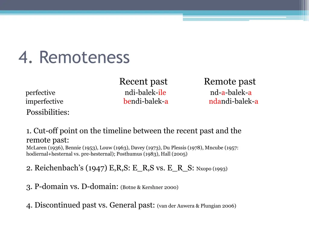 4 remoteness