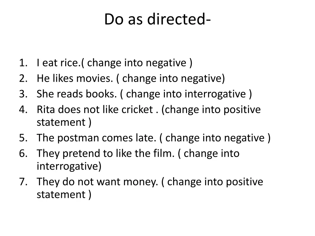 do as directed