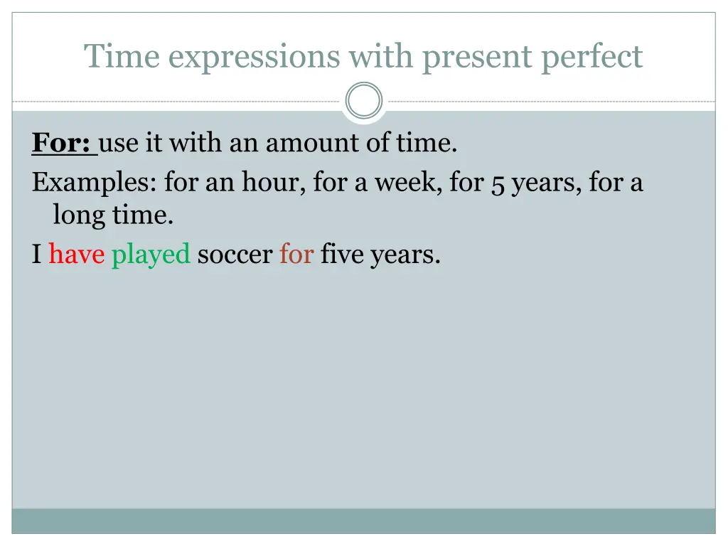 time expressions with present perfect