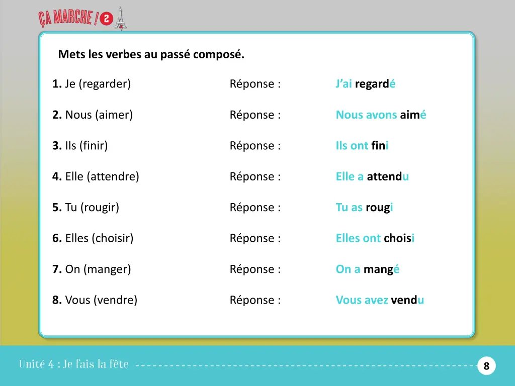 mets les verbes au pass compos