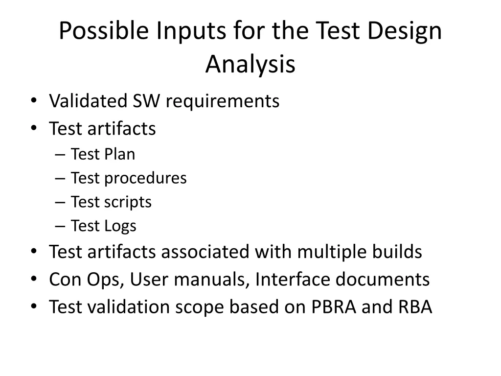 possible inputs for the test design analysis