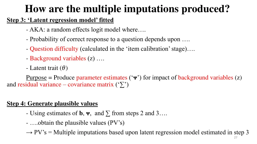 how are the multiple imputations produced step