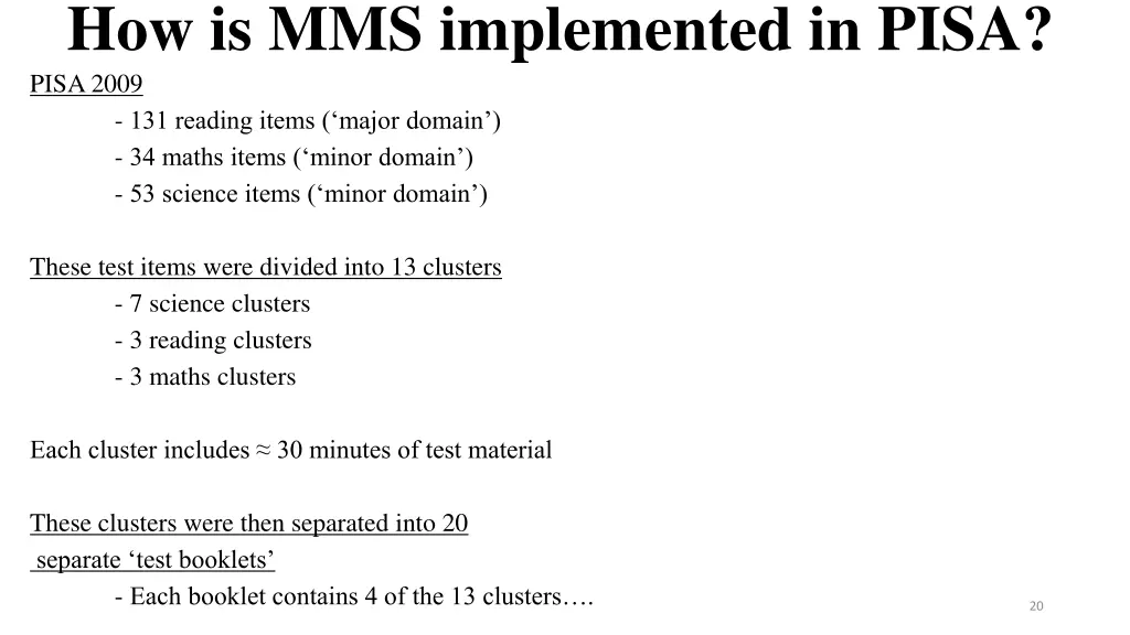 how is mms implemented in pisa pisa 2009