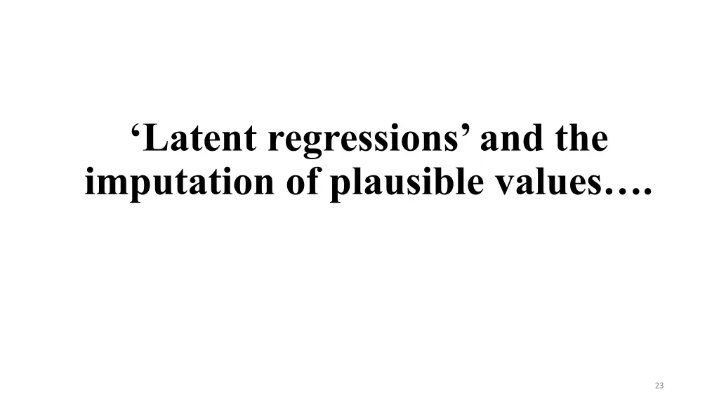 latent regressions and the imputation