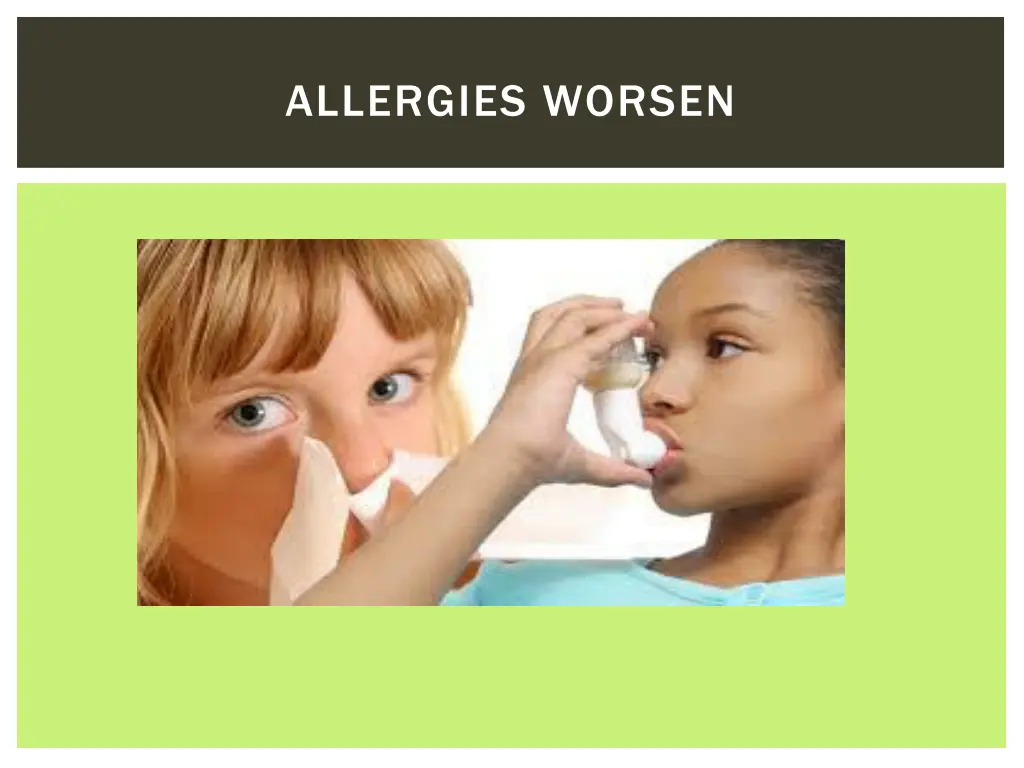 allergies worsen