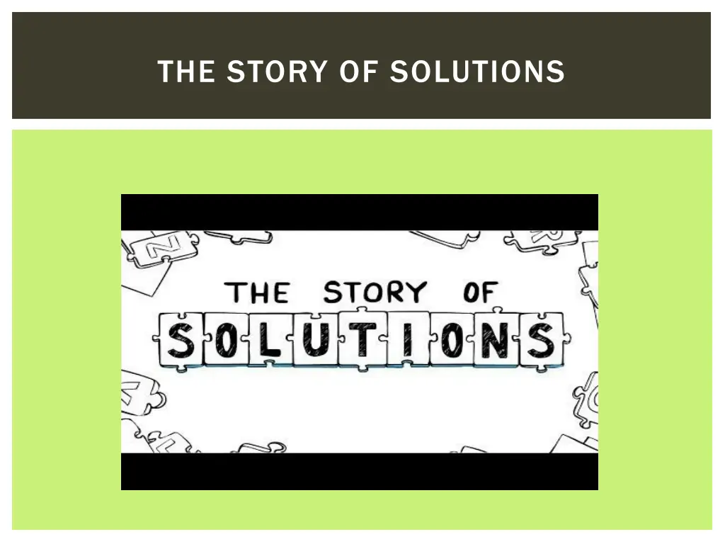 the story of solutions