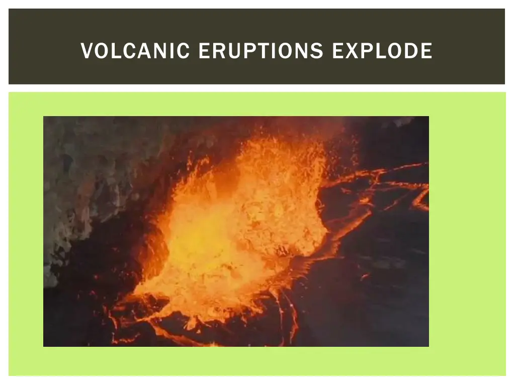 volcanic eruptions explode