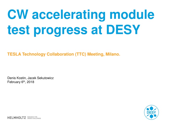 cw accelerating module test progress at desy